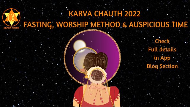 Karva Chauth fasting, worship method and auspicious time