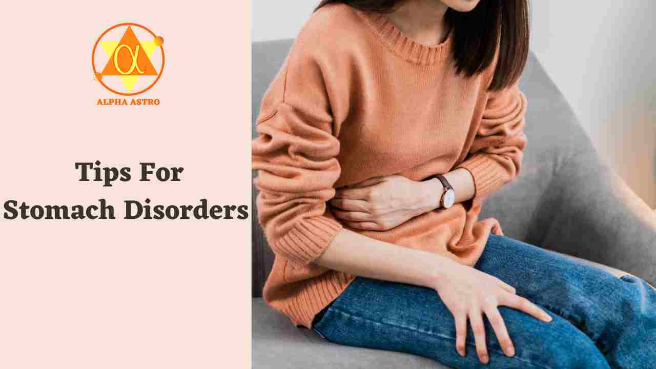 Tips For Stomach Disorders