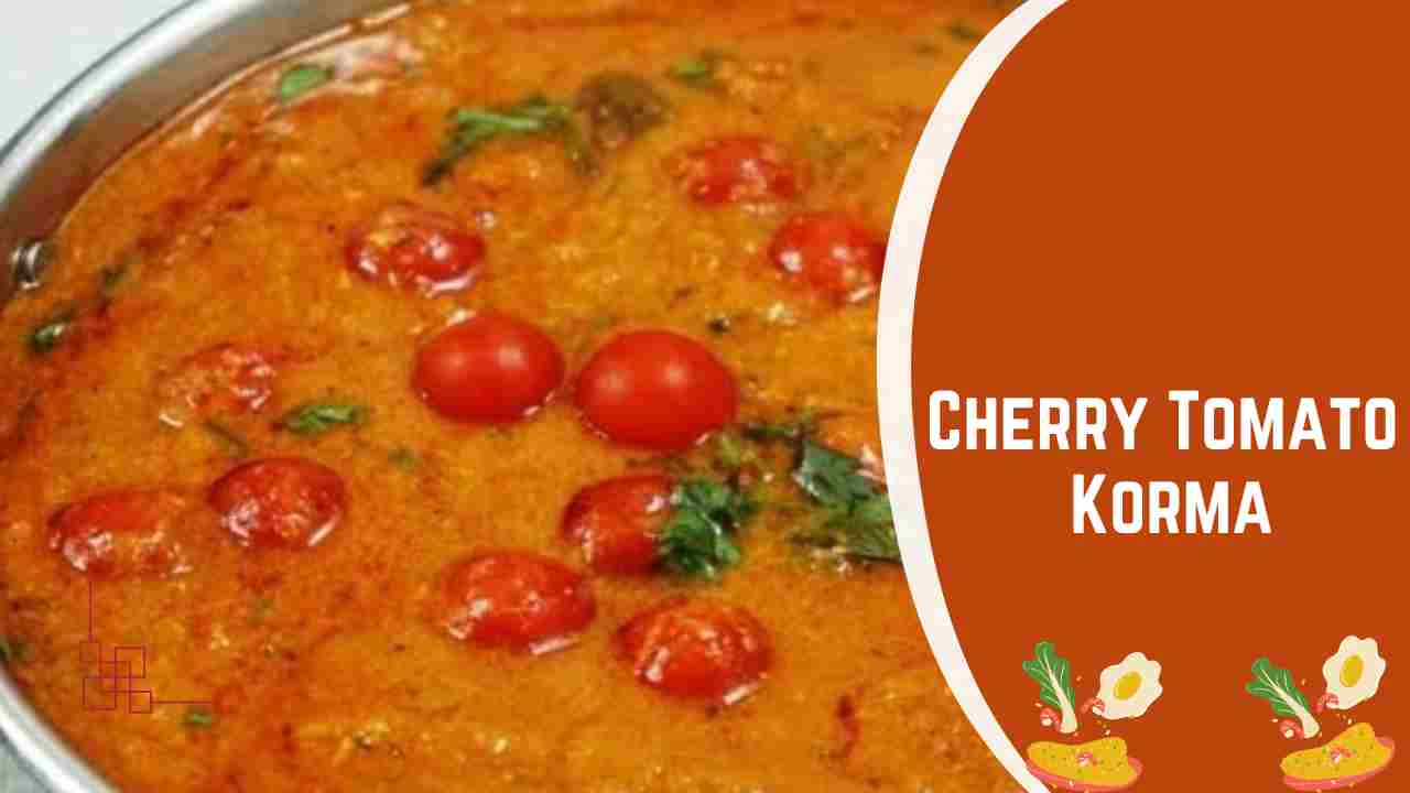 Cherry Tomato Korma 