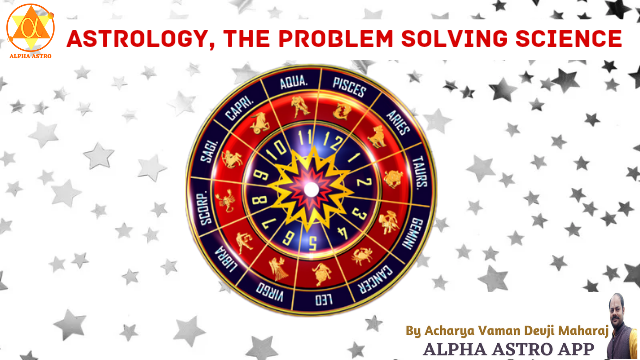 Astrology, the problem solving science