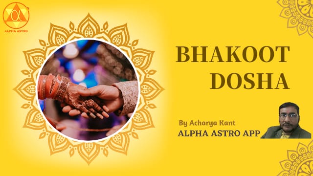 BHAKOOT DOSHA FORMATION